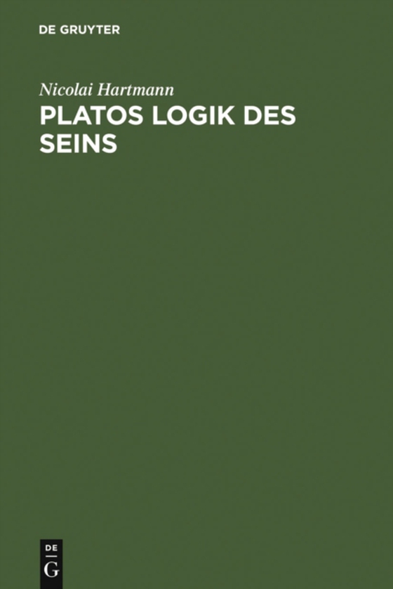 Platos Logik des Seins (e-bog) af Hartmann, Nicolai