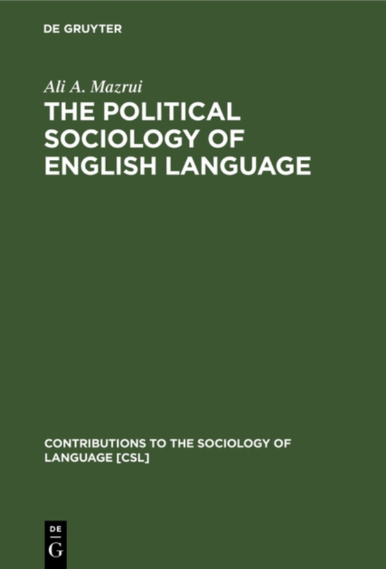 Political Sociology of English Language (e-bog) af Mazrui, Ali A.