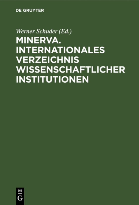 Minerva. Internationales Verzeichnis Wissenschaftlicher Institutionen (e-bog) af -