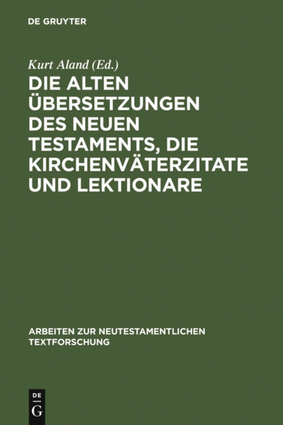 Die alten Übersetzungen des Neuen Testaments, die Kirchenväterzitate und Lektionare (e-bog) af -