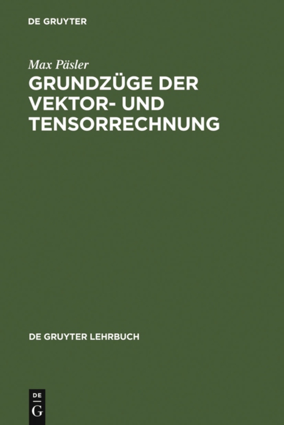 Grundzüge der Vektor- und Tensorrechnung (e-bog) af Pasler, Max