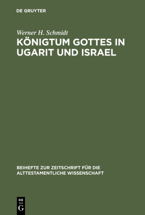 Königtum Gottes in Ugarit und Israel (e-bog) af Schmidt, Werner H.