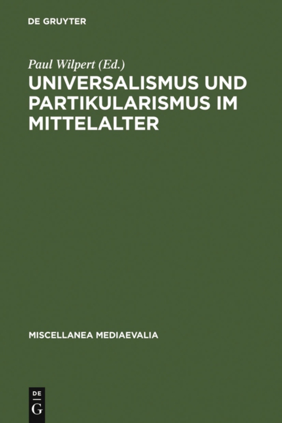 Universalismus und Partikularismus im Mittelalter