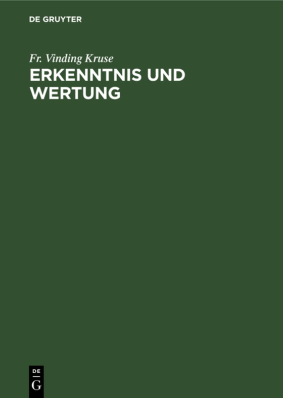 Erkenntnis und Wertung (e-bog) af Kruse, Fr. Vinding