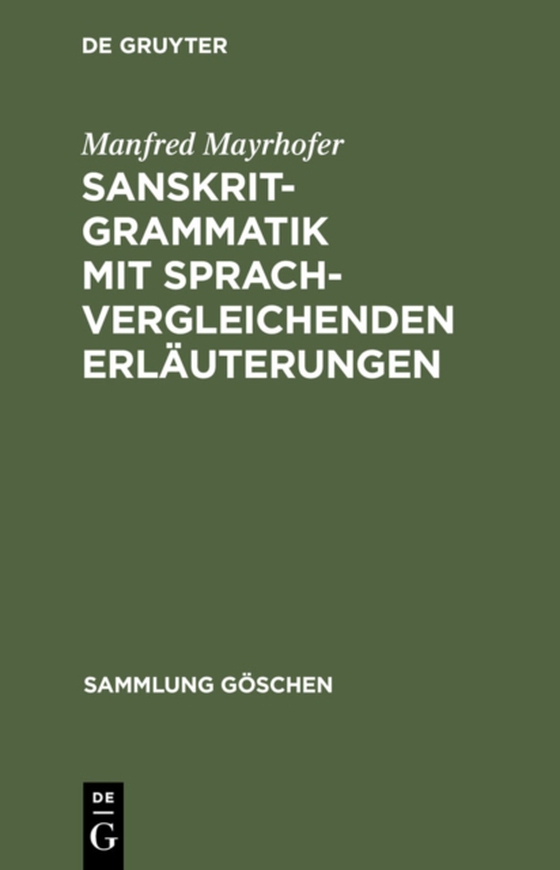 Sanskrit-Grammatik mit sprachvergleichenden Erläuterungen (e-bog) af Mayrhofer, Manfred