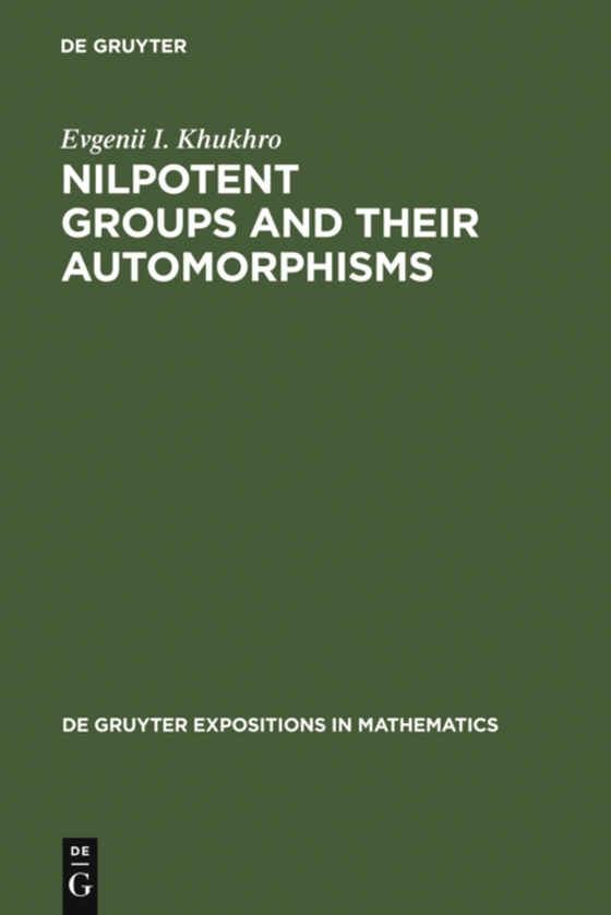 Nilpotent Groups and their Automorphisms (e-bog) af Khukhro, Evgenii I.