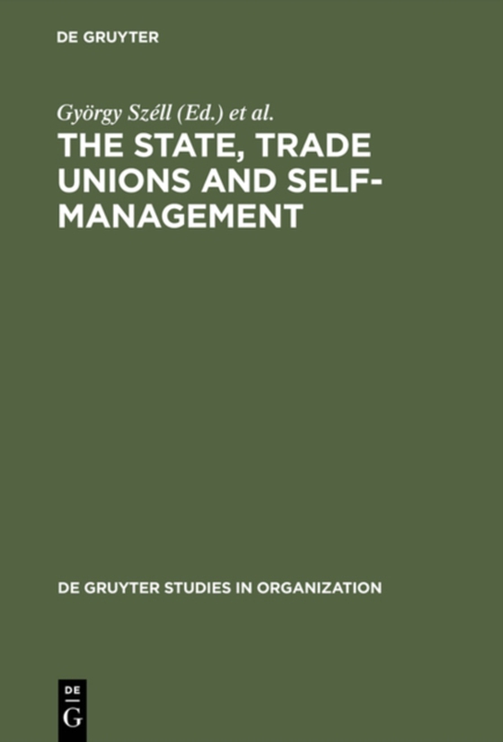 State, Trade Unions and Self-Management (e-bog) af -
