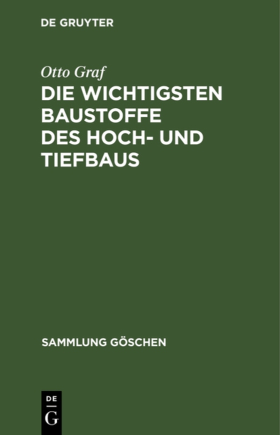 Die wichtigsten Baustoffe des Hoch- und Tiefbaus