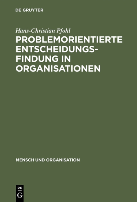 Problemorientierte Entscheidungsfindung in Organisationen