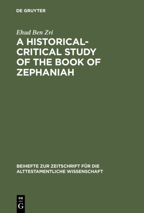 Historical-Critical Study of the Book of Zephaniah (e-bog) af Zvi, Ehud Ben