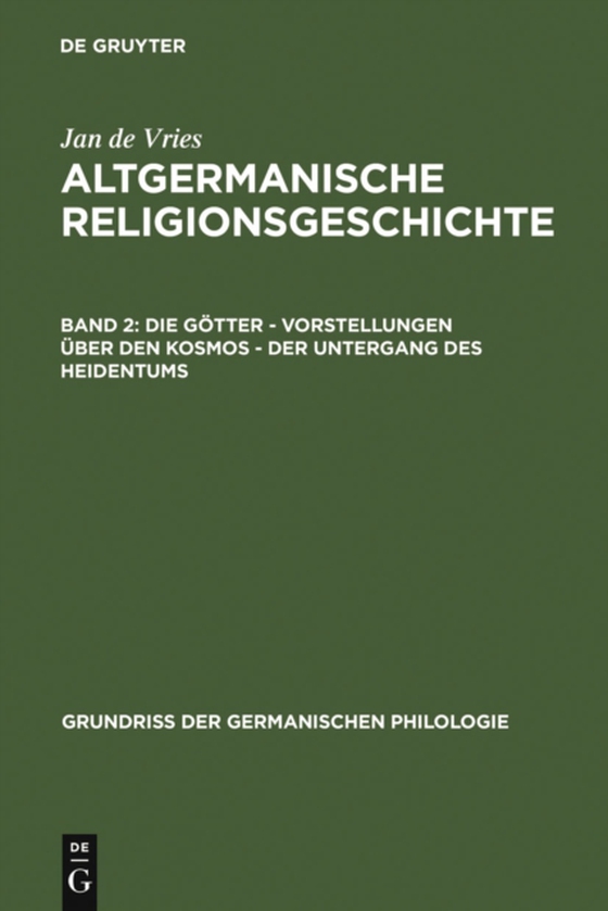 Die Götter – Vorstellungen über den Kosmos – Der Untergang des Heidentums (e-bog) af Vries, Jan de