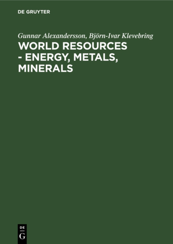 World resources - Energy, metals, minerals (e-bog) af Klevebring, Bjorn-Ivar