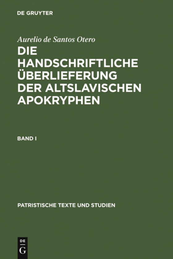 Die handschriftliche Überlieferung der Altslavischen Apokryphen (e-bog) af Otero, Aurelio de Santos