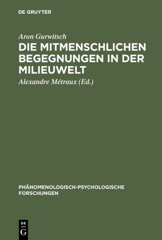 Die mitmenschlichen Begegnungen in der Milieuwelt (e-bog) af Gurwitsch, Aron