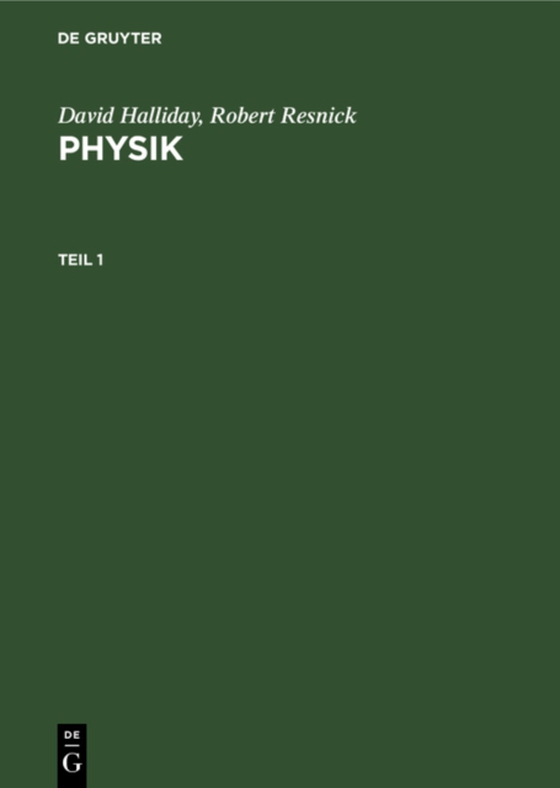 David Halliday; Robert Resnick: Physik. Teil 1 (e-bog) af Resnick, Robert