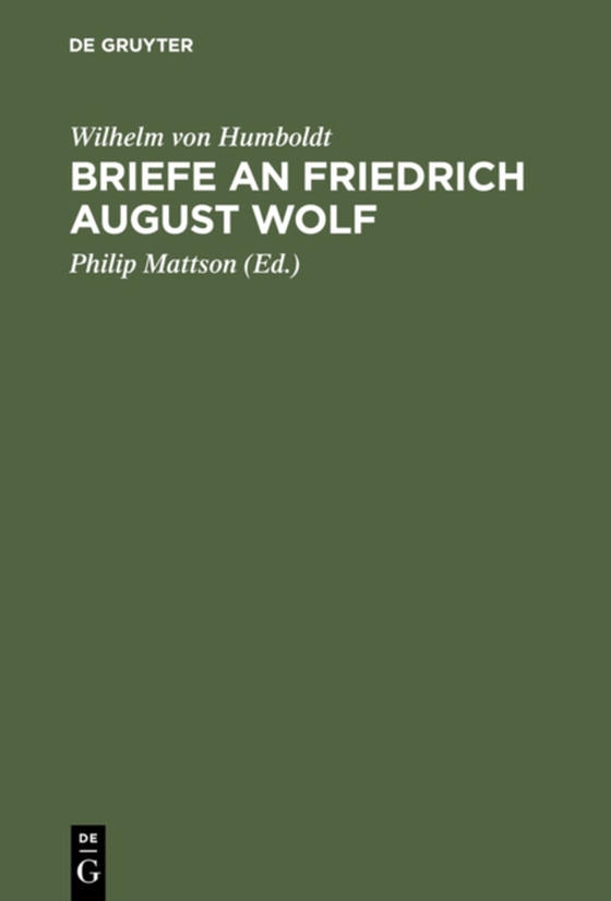 Briefe an Friedrich August Wolf (e-bog) af Humboldt, Wilhelm von