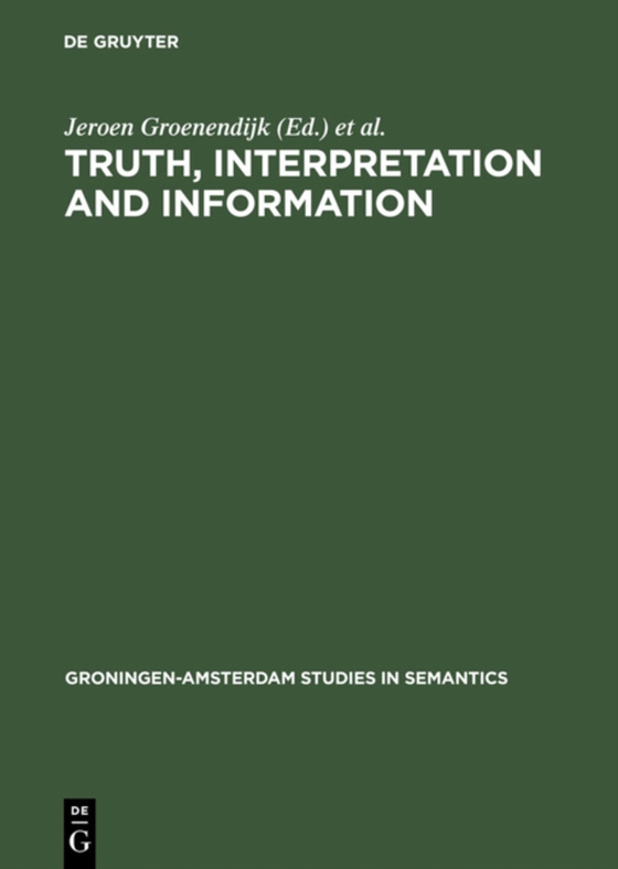 Truth, Interpretation and Information (e-bog) af -