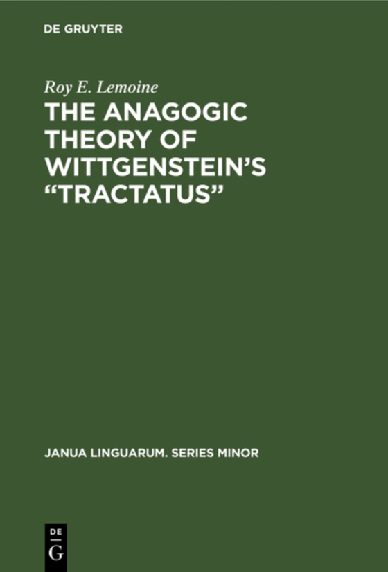 Anagogic Theory of Wittgenstein's &quote;Tractatus&quote;