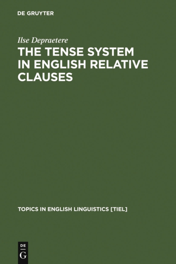 Tense System in English Relative Clauses (e-bog) af Depraetere, Ilse