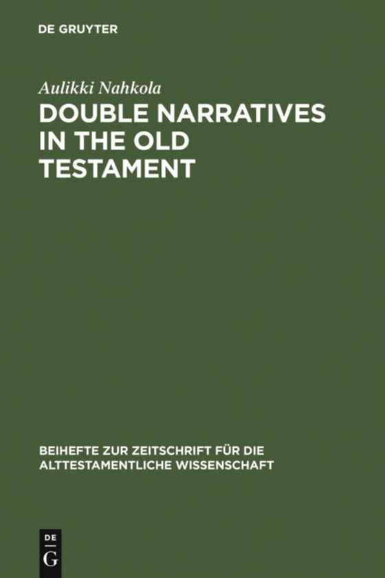 Double Narratives in the Old Testament (e-bog) af Nahkola, Aulikki