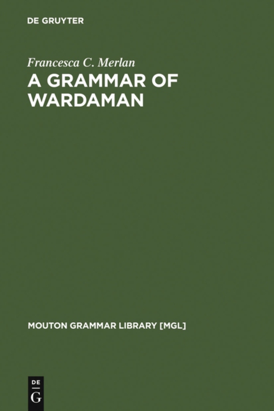 Grammar of Wardaman (e-bog) af Merlan, Francesca C.