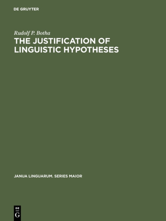 Justification of Linguistic Hypotheses (e-bog) af Botha, Rudolf P.