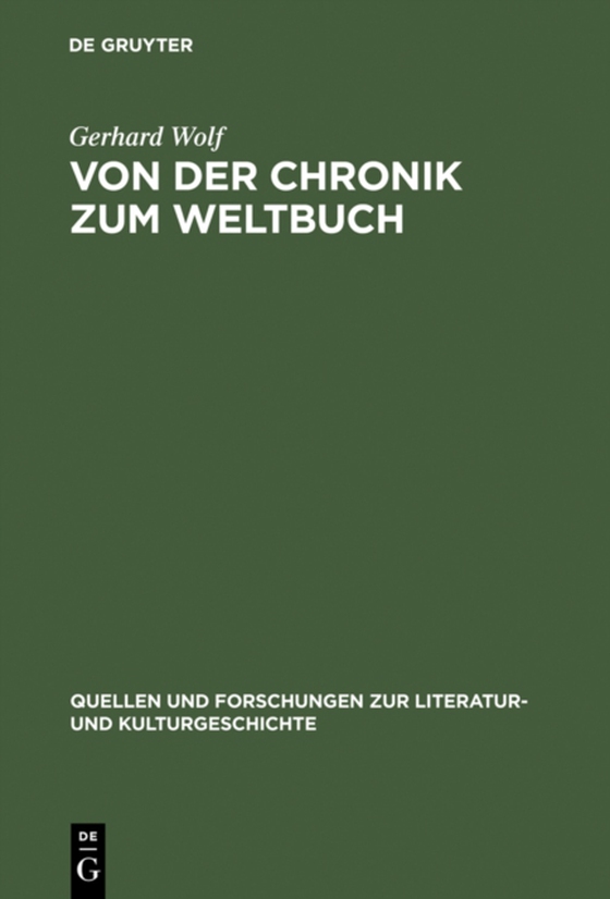 Von der Chronik zum Weltbuch (e-bog) af Wolf, Gerhard