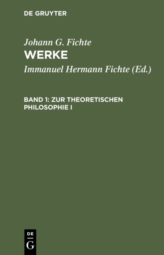Zur theoretischen Philosophie I (e-bog) af Fichte, Johann G.
