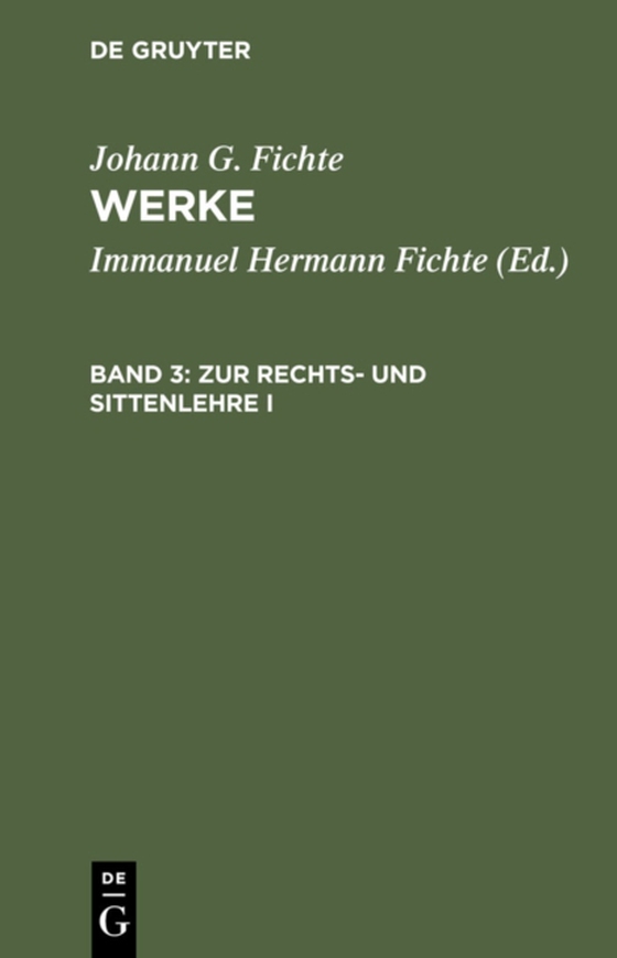 Zur Rechts- und Sittenlehre I (e-bog) af Fichte, Johann G.