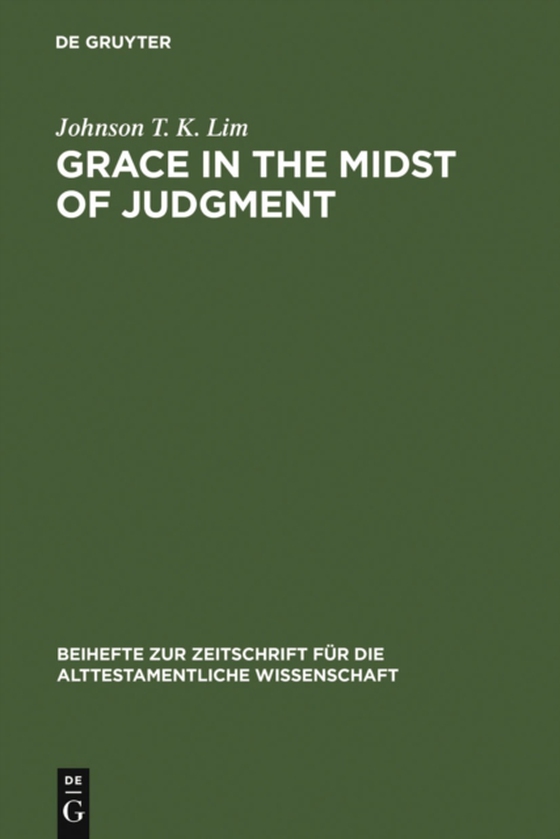 Grace in the Midst of Judgment (e-bog) af Lim, Johnson T. K.