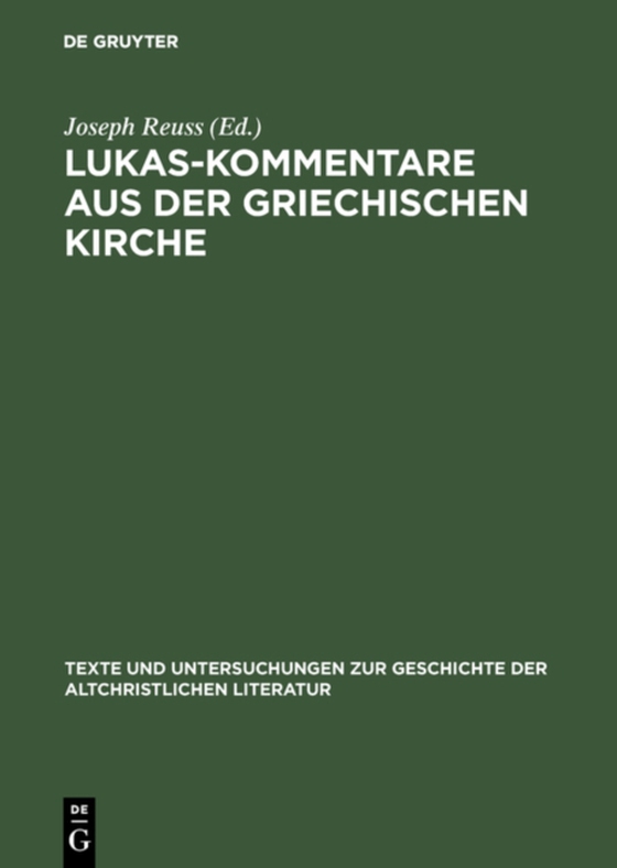 Lukas-Kommentare aus der griechischen Kirche (e-bog) af -