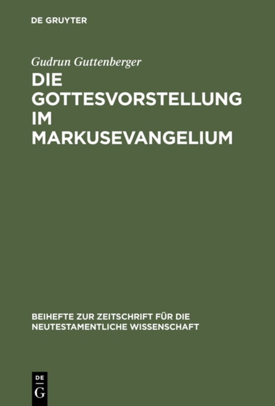 Die Gottesvorstellung im Markusevangelium (e-bog) af Guttenberger, Gudrun
