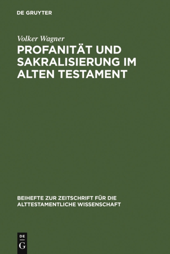 Profanität und Sakralisierung im Alten Testament (e-bog) af Wagner, Volker