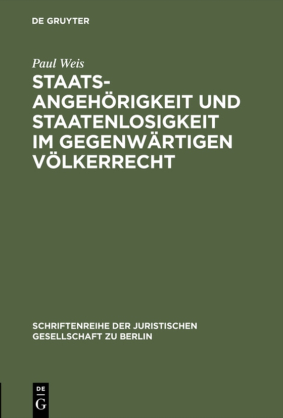 Staatsangehörigkeit und Staatenlosigkeit im gegenwärtigen Völkerrecht (e-bog) af Weis, Paul