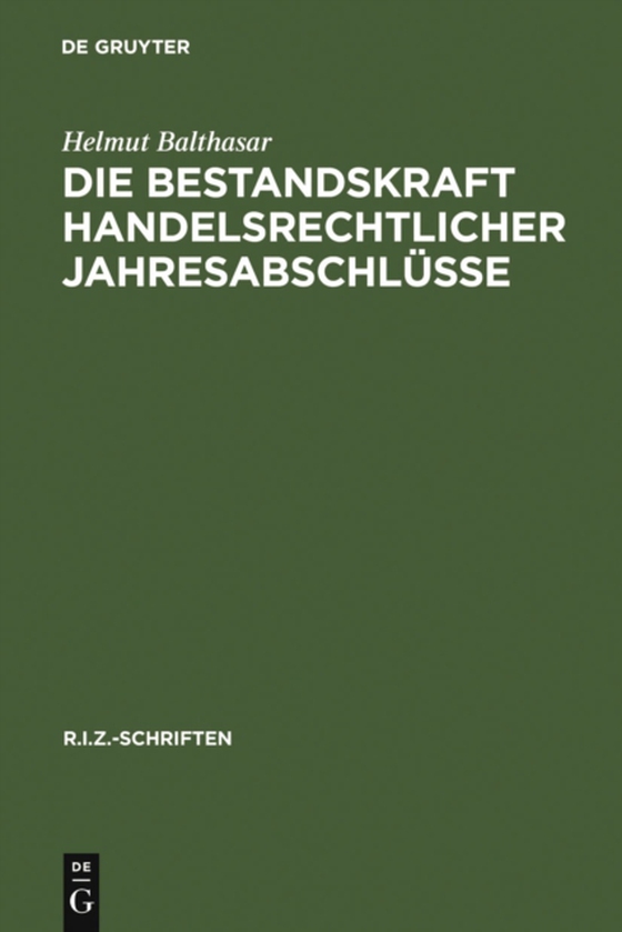 Die Bestandskraft handelsrechtlicher Jahresabschlüsse (e-bog) af Balthasar, Helmut