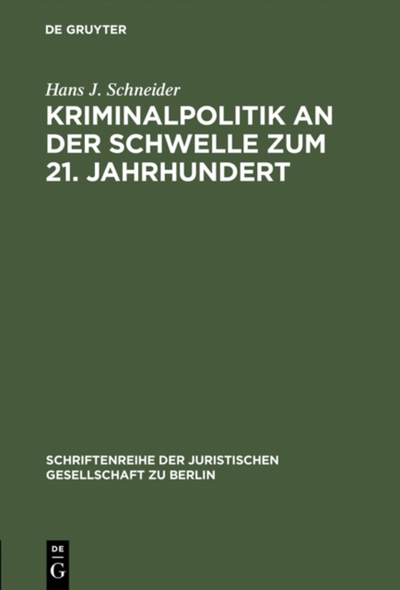 Kriminalpolitik an der Schwelle zum 21. Jahrhundert (e-bog) af Schneider, Hans J.