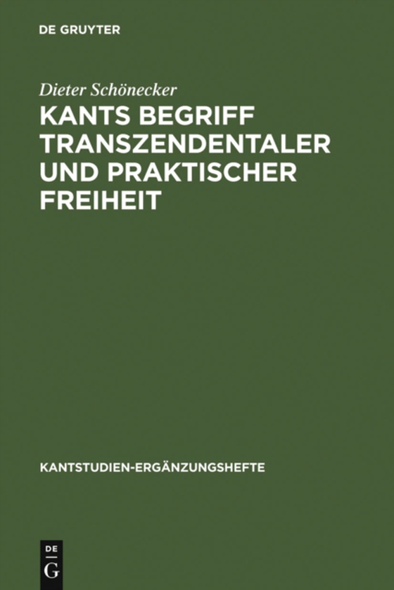 Kants Begriff transzendentaler und praktischer Freiheit (e-bog) af Schonecker, Dieter