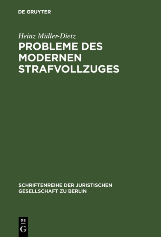 Probleme des modernen Strafvollzuges (e-bog) af Muller-Dietz, Heinz