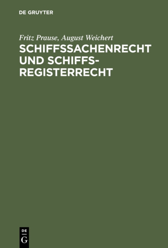 Schiffssachenrecht und Schiffsregisterrecht (e-bog) af Weichert, August