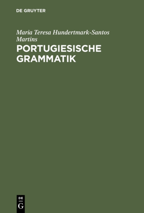 Portugiesische Grammatik (e-bog) af Martins, Maria Teresa Hundertmark-Santos