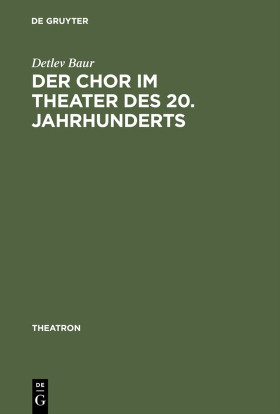 Der Chor im Theater des 20. Jahrhunderts (e-bog) af Baur, Detlev