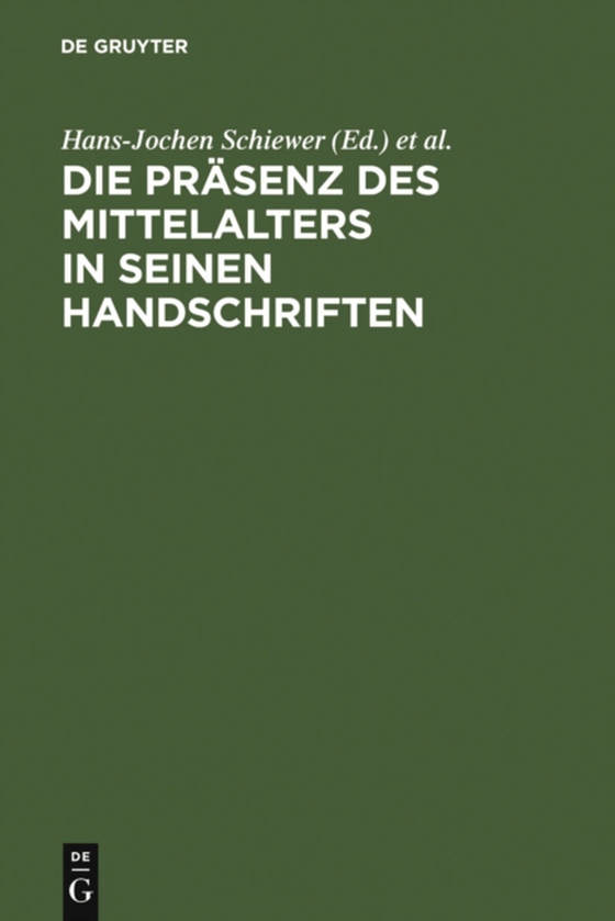 Die Präsenz des Mittelalters in seinen Handschriften (e-bog) af -