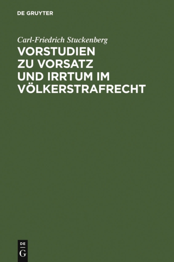 Vorstudien zu Vorsatz und Irrtum im Völkerstrafrecht (e-bog) af Stuckenberg, Carl-Friedrich