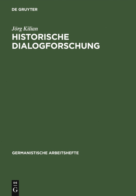 Historische Dialogforschung (e-bog) af Kilian, Jorg