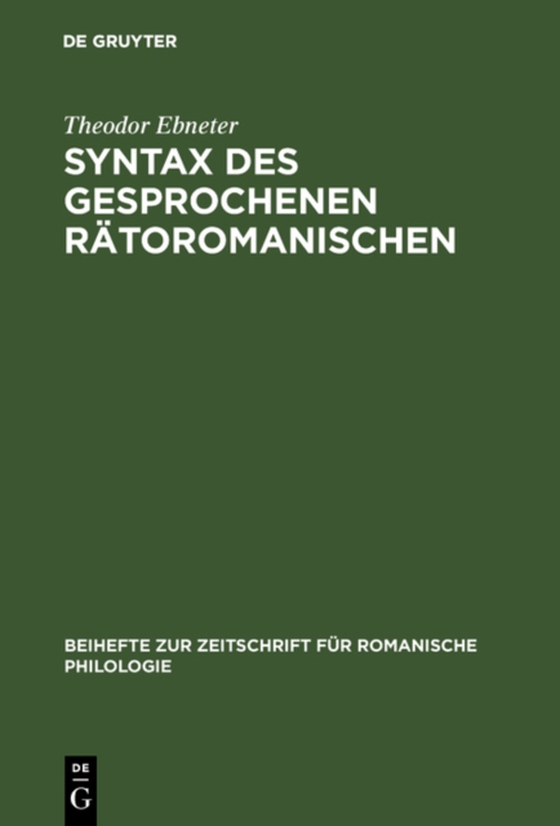 Syntax des gesprochenen Rätoromanischen (e-bog) af Ebneter, Theodor