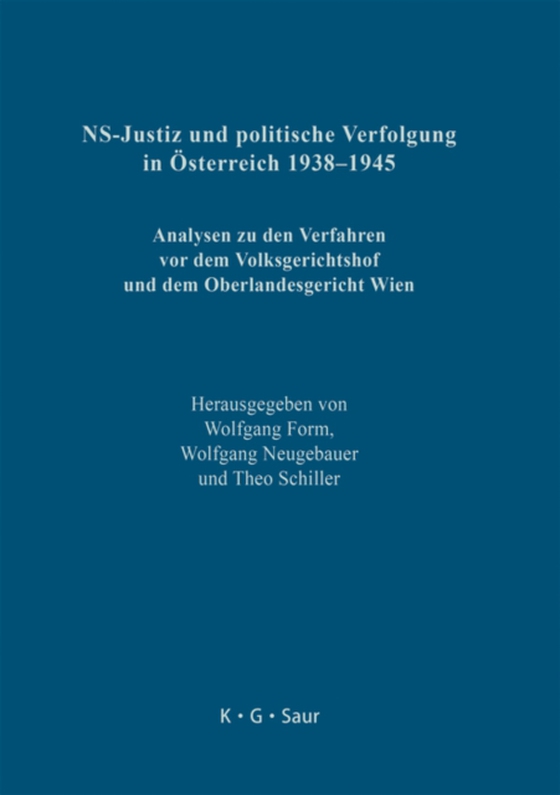 NS-Justiz und politische Verfolgung in Österreich 1938–1945