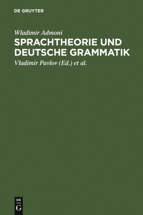 Sprachtheorie und deutsche Grammatik (e-bog) af Admoni, Wladimir