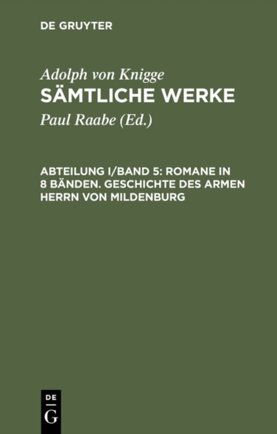 Romane in 8 Bänden. Geschichte des armen Herrn von Mildenburg