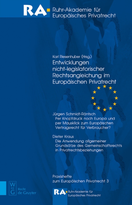 Entwicklungen nicht-legislatorischer Rechtsangleichung im Europäischen Privatrecht