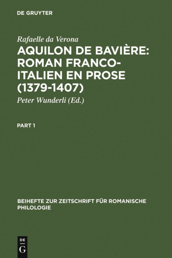 Aquilon de Bavière: Roman franco-italien en prose (1379-1407) (e-bog) af Verona, Rafaelle da